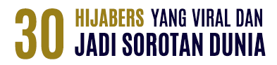 30 Hijabers yang Viral dan Jadi Sorotan Dunia